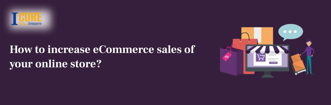 How to increase eCommerce sales of your online store?